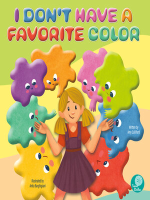 cover image of I Don't Have a Favorite Color